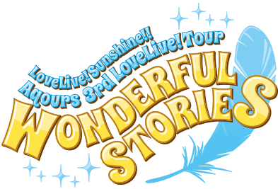 LoveLive! Sunshine!! Aqours 3rd LoveLive! Tour ～WONDERFUL STORIES