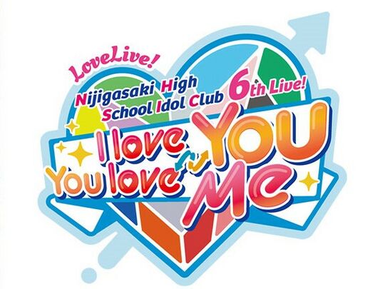 LoveLive!虹咲学园学园偶像同好会 6th Live! I love You ⇆ You love Me - LLWiki，专业的