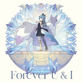 Forever U & I ／ La la 勇気のうた＜Forever U & I盘(A盘)＞.jpg
