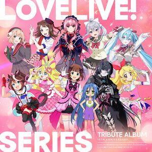 LoveLive! Series 15th Anniversary Tribute Album.jpg