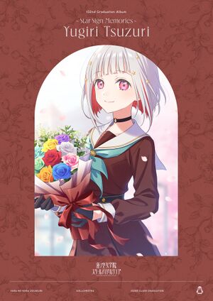 蓮ノ空女学院スクールアイドルクラブ 102nd Graduation Album ～Star Sign Memories～ Yugiri Tsuzuri【初回限定盤】.jpg