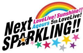 LoveLive! Sunshine!! Aqours 5th LoveLive! ～Next SPARKLING!!～.png