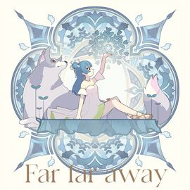 Far far away ／ Be as one!!!＜Far far away盘(A盘)＞.jpg
