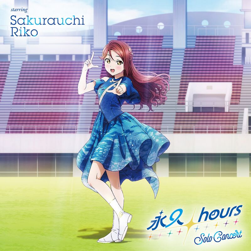 永久hours Solo Concert starring Sakurauchi Riko - LLWiki，专业的