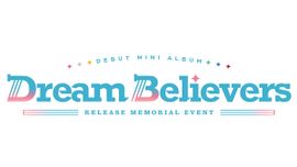 出道迷你专辑发售纪念活动「Dream Believers」.jpg