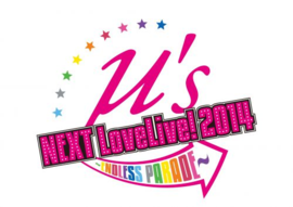Μ's →NEXT LoveLive! 2014 ～ENDLESS PARADE～.png