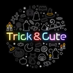 Trick ＆ Cute.jpg